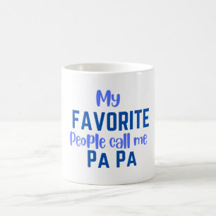 Mes gens préférés m'appellent Pa Pa Coffee Mug