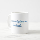 Mes plans de week-end sont réservés Mug de lecture (Devant gauche)