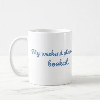 Mes plans de week-end sont réservés Mug de lecture