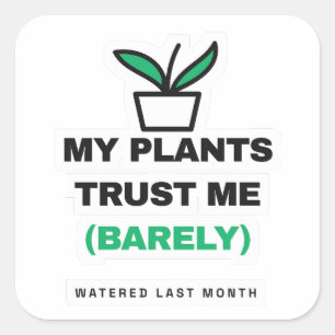 Mes plantes me font à peine confiance Autocollant