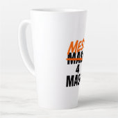 Mess 4 Masc Latte Mok (Linkerhoek)