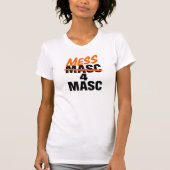 Mess 4 Masc T-shirt (Voorkant)