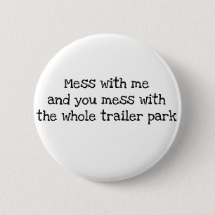 Mess met mij ronde button 5,7 cm