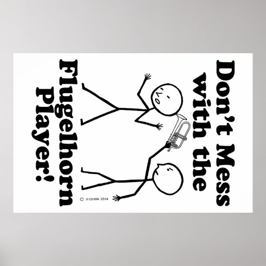 Mess niet met de Flugelhorn Player Poster (Voorkant)