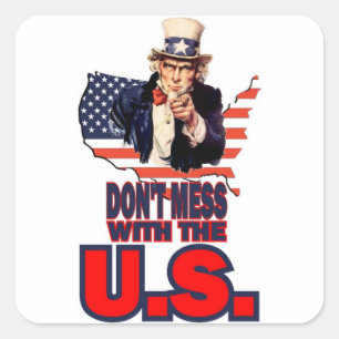 Mess niet met de VS Vierkante Sticker
