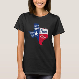 Mess niet met deze Texas mama. T-shirt