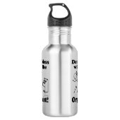 Mess niet met het organisme waterfles  (Achterkant)