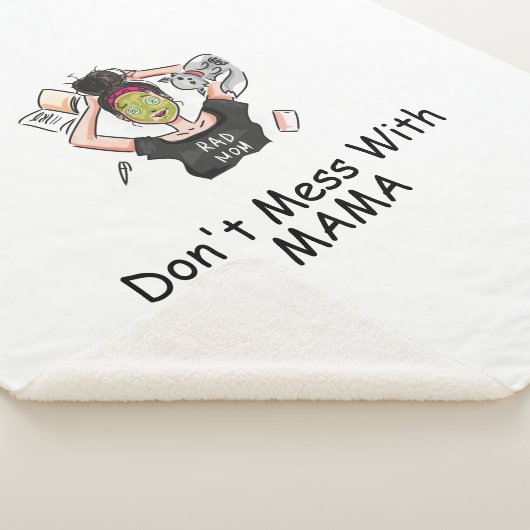 Mess niet met mama. sherpa deken (3/4)