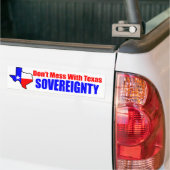 Mess niet met Texas Soevereiniteit! Bumpersticker (Op Truck)