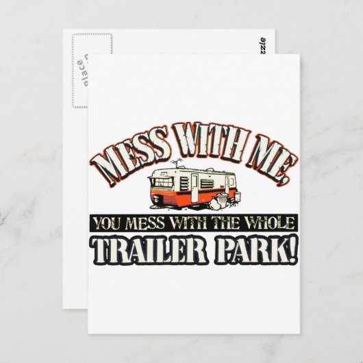 Mess with me, je knoeit met het hele caravanpark. briefkaart (Voorkant / Achterkant)