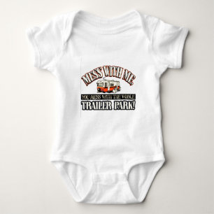Mess with me, je knoeit met het hele caravanpark. romper
