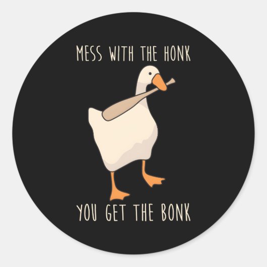Mess with the Honk, je krijgt de bonk Ronde Sticker (Voorkant)