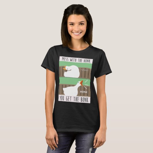 Mess with the Honk, je krijgt de bonk T-shirt (Voorkant volledig)