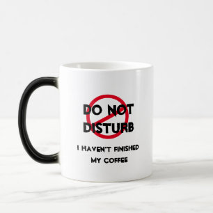 Message Reveal Mug - Ne Dérangez Pas Mon Café!