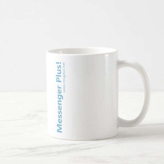 Messager plus ! Tasse (Droite)