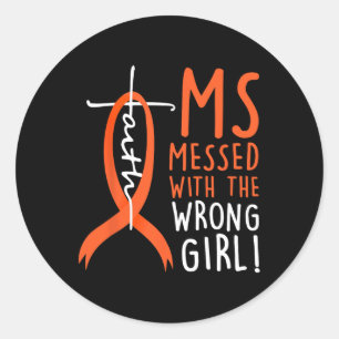 Messed met het verkeerde meisje multiple sclerose ronde sticker