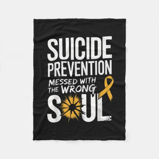 Messed With The Wrong Soul Suicide Prevention Awar Fleece Deken (Voorkant)