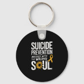 Messed With The Wrong Soul Suicide Prevention Awar Sleutelhanger (Voorkant)
