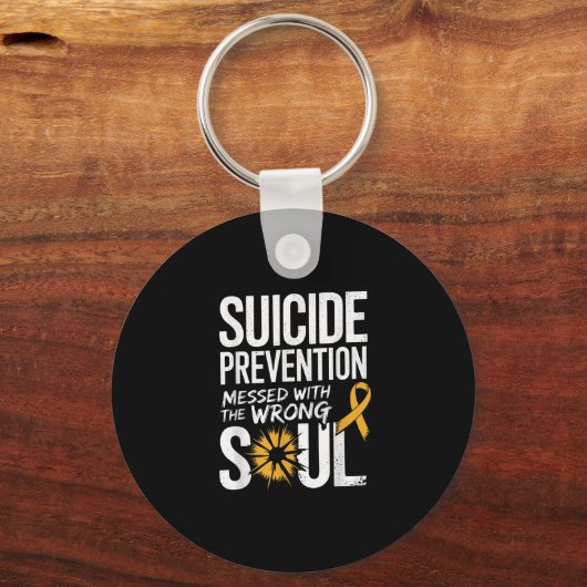 Messed With The Wrong Soul Suicide Prevention Awar Sleutelhanger (Voorkant)