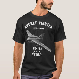Messerschmitt me 163 Komet Militaire Rocket Fighte T-shirt