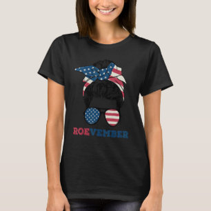 Messy Bun American Flag Roevember Pro Choice Women T-shirt