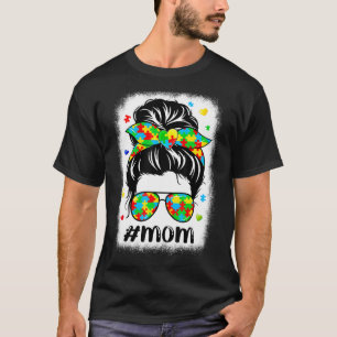 Messy Bun Bandana Mam Supportive Women Autism Awar T-shirt