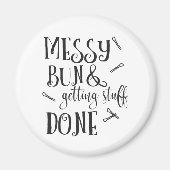 Messy Bun en Getting Things Done Magneet (Voorkant)