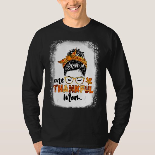 Messy Bun Fall Autumn Thanksgiving One Thankful Mo T-shirt (Voorkant)