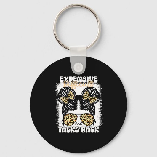 Messy Bun Funny Backtalk, Expensive Difficult And  Sleutelhanger (Voorkant)