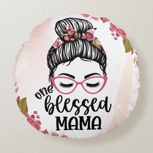 Messy Bun One Blessed Mama Rond Kussen (Voorkant)