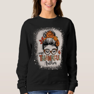 Messy Bun One Thankful Author Thanksgiving Journa Trui