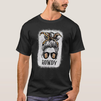 Messy Bun Pet Howdy Rodeo Western Land Zuid T-shirt