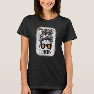 Messy Bun Pet Howdy Rodeo Western Land Zuid T-shirt