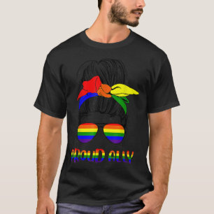 Messy Bun Proud Ally Pride Flag Love LGBT Rainbow T-shirt