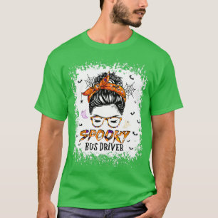 Messy Bun Spooky Bus Driver Bleaching Halloween Pu T-shirt