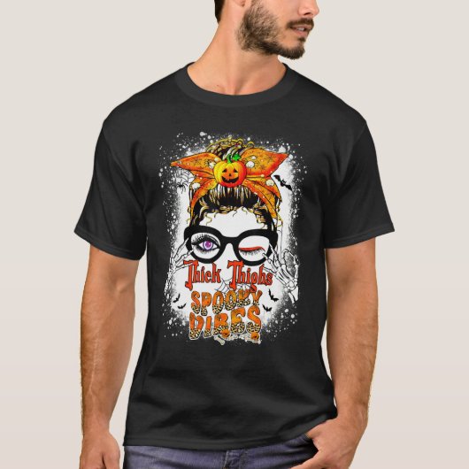 Messy Bun Thick Thighs Spooky Vibes Lady Bleached  T-shirt (Voorkant)