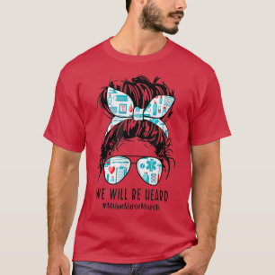 Messy Bun We zullen in maart miljoenen zuren horen T-shirt