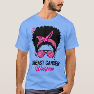 Messy Bun Women Breast Cancer Warrior Oké T-shirt