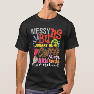 Messy Buns Bibliotheek Runt Koffie Mokken Homescho T-shirt