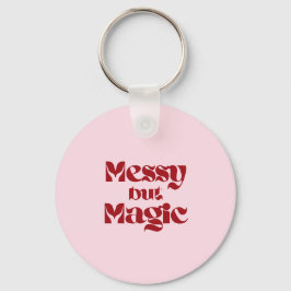 messy but magic sleutelhanger