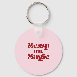 messy but magic sleutelhanger