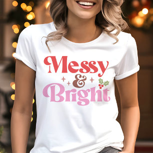 Messy en Bright Funny Christmas Tri-Blend Shirt