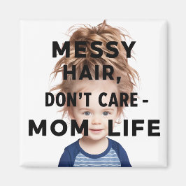 Messy Hair, Don't Care - Het leven van mama Magneet
