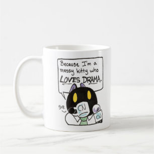 Messy Kitty Who Love Drama mug