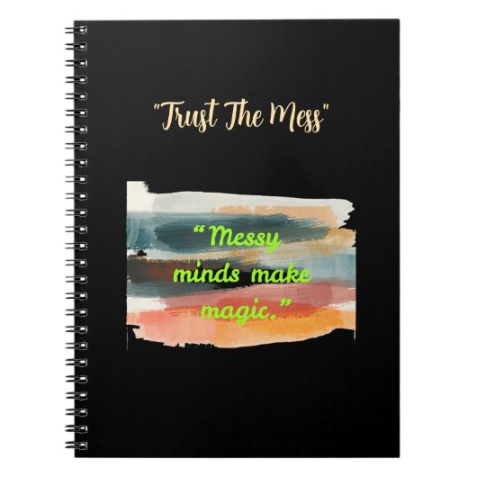 Messy Minds Make Magic | Artistic Brushstroke  Notitieboek (Voorkant)