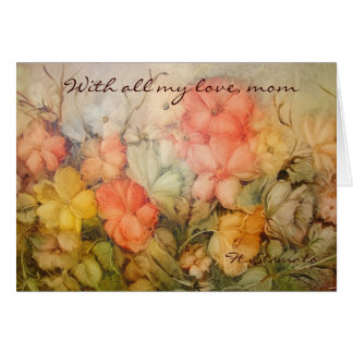 Met al mijn liefdesmoeder.