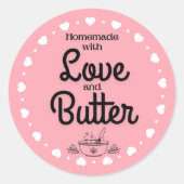 Met de Hand Gemaakt met Liefde en Boter Ronde Sticker (Voorkant)