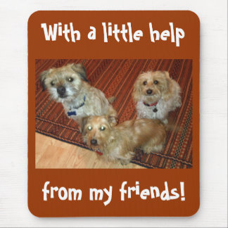 met een beetje hulp van mijn vrienden muismat