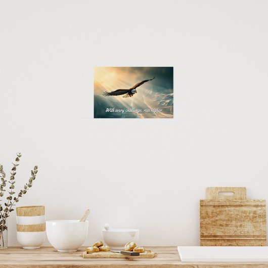 Met elke uitdaging, verhoog je | poster (Keuken)