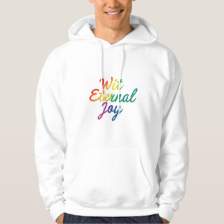 Met Eternal Joy - Rainbow Typography Art Hoodie